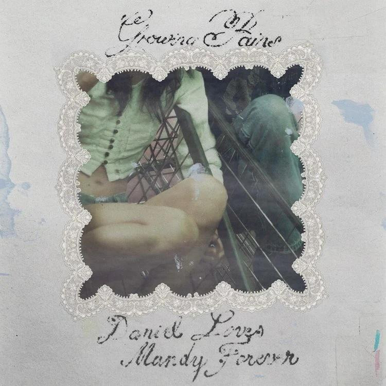 Album artwork for Growing Pains — Daniel Loves Mandy Forever
