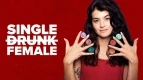 Single Drunk Female (Freeform)